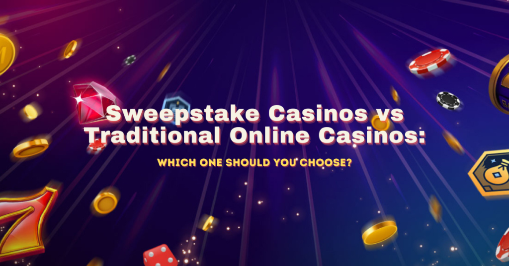 sweepstake vs traditional online casino