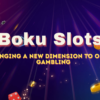 Boku Slots: Bringing a New Dimension to Online Gambling